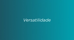 versatilidade